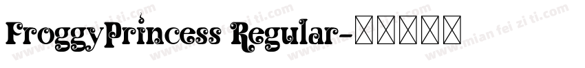 FroggyPrincess Regular字体转换
